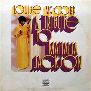 Louise McCord - A Tribute To Mahalia Jackson download flac