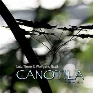 Lutz Thuns & Wolfgang Gsell - Canotila download flac