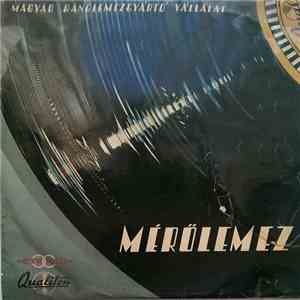 Magyar Hanglemezgyártó Vállalat - Mérőlemez download flac