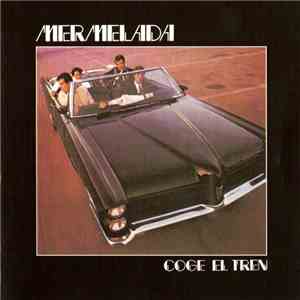 Mermelada - Coge El Tren download flac