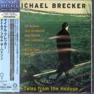 Michael Brecker - Tales From The Hudson download flac