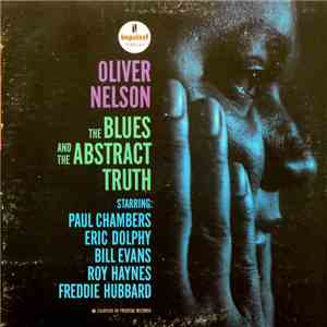 Oliver Nelson Starring Paul Chambers , Eric Dolphy, Bill Evans, Roy Haynes, Freddie Hubbard - The Blues And The Abstract Truth download flac