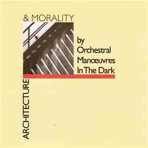 Orchestral Manoeuvres In The Dark - Architecture & Morality download flac