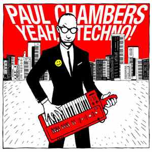 Paul Chambers  - Yeah, Techno! download flac