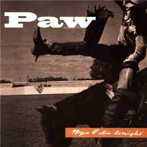 Paw - Hope I Die Tonight download flac