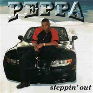 Peppa - Steppin' Out download flac