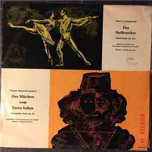 Peter I. Tschaikowski, Nikolai Rimski-Korssakow, Sinfonie-Orchester Der Staatlichen Philharmonie Poznań, Witold Rowicki, Staatliches Sinfonie-Orchester Der UdSSR, Nikolai Anosow - Der Nußknacker / Das Märchen Vom Zaren Saltan download flac