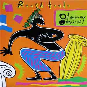 Rough Trade - O Tempora! O Mores! download flac