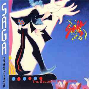 Saga  - The Security Of Illusion FLAC album