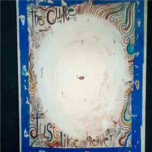 The Cure - Just Like Heaven FLAC album