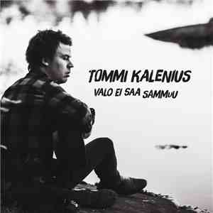 Tommi Kalenius - Valo Ei Saa Sammuu download flac