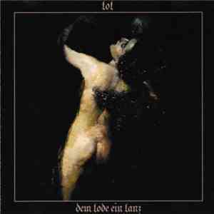 Tot  - Dem Tode Ein Tanz download flac