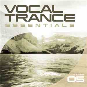 Various - Vocal Trance Essentials (Volume 05) download flac