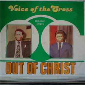 Voice Of The Cross Bros. Emma & Laz - Out Of Christ download flac