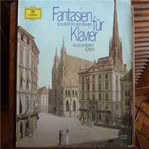 Wilhelm Kempff, Schubert · Mozart · Brahms - Fantasien Für Klavier download flac