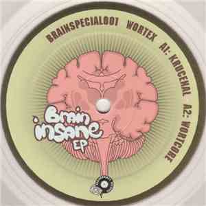 Wortex - Brain Insane EP download flac