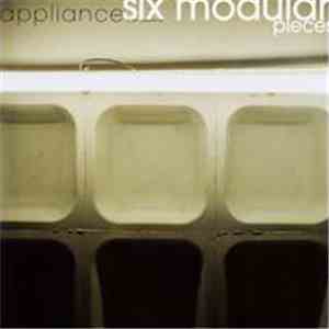 Appliance - Six Modular Pieces download flac