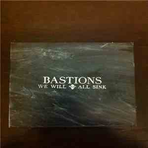 Bastions - We Will All Sink download flac