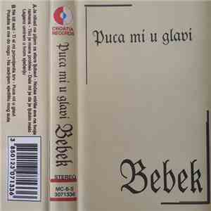 Bebek - Puca Mi U Glavi download flac