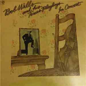 Bob Wills And His Texas Playboys - In Concert download flac