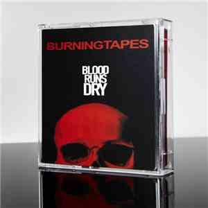 BurningTapes - Blood Runs Dry download flac