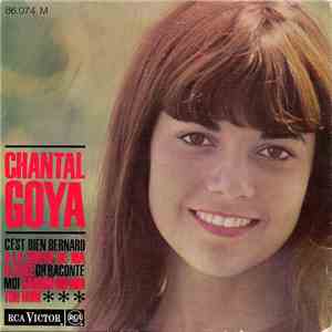 Chantal Goya - C'Est Bien Bernard / A La Sortie De Ma Classe / Oh Raconte Moi / D'abord Dis-Moi Ton Nom download flac