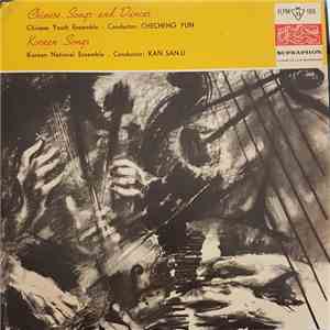 Chinese Youth Ensemble Conductor: Checheng Yun / Korean National Ensemble Conductor: Kan-San-U - Chinese Songs And Dances / Korean Songs download flac