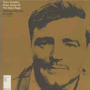 Cisco Houston - Sings Songs Of The Open Road download flac