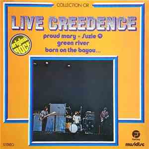 Creedence Clearwater Revival - Live Creedence download flac