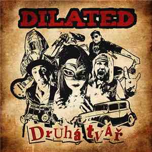 Dilated - Druhá Tvář download flac