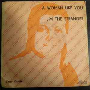 Enzo Barile  - A Woman Like You / I'M The Stranger download flac