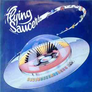 Flying Saucers - Some Like It Hot download flac