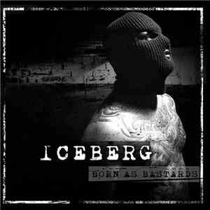 Iceberg  - Born As Bastards download flac