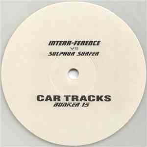 Interr-Ference vs. Sulphur Surfer - Car Tracks download flac