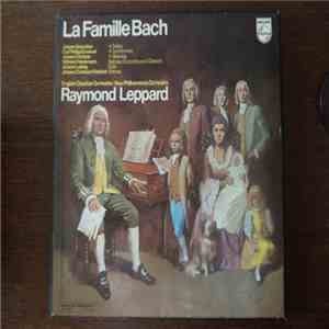 Johann Sebastian, Carl Philipp Emanuel, Johann Christian, Wilhelm Friedemann, Johann Ludwig, Johann Christoph Friedrich, English Chamber Orchestra / New Philharmonia Orchestra - Raymond Leppard - La Famille Bach download flac