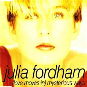 Julia Fordham - (Love Moves In) Mysterious Ways download flac