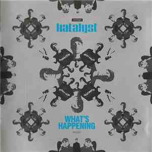 Katalyst - What's Happening download flac