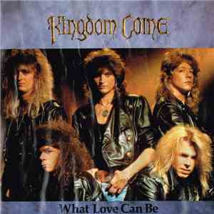 Kingdom Come  - What Love Can Be download flac