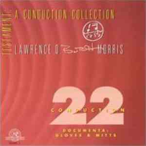 Lawrence D. "Butch" Morris - Testament: A Conduction Collection - Conduction 22, Documenta: Gloves & Mitts download flac