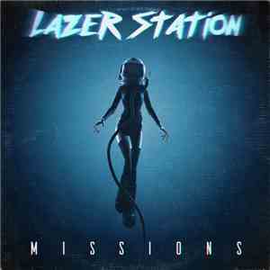 Lazer Station - Missions download flac