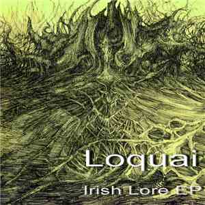 Loquai - Irish Lore EP download flac