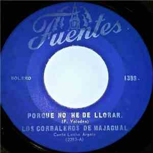 Los Corraleros de Majagual - Porque No He De Llorar / Festival En Guarare download flac