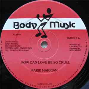 Marie Marrian - How Can Love Be So Cruel download flac