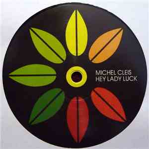 Michel Cleis - Hey Lady Luck download flac