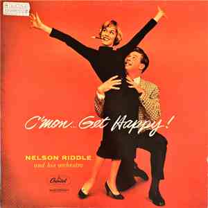 Nelson Riddle And His Orchestra - C'mon... Get Happy download flac