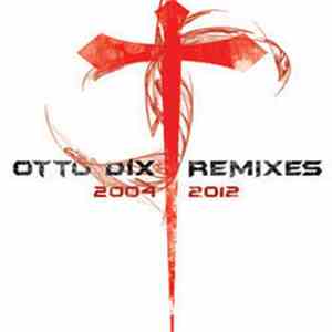 Otto Dix - Remixes 2004-2012 download flac