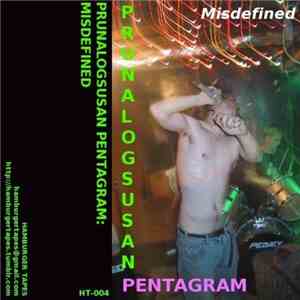 Prunalogsusan Pentagram - Misdefined download flac
