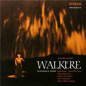 Richard Wagner, Leonie Rysanek, Martha Mödl, Ludwig Suthaus, Ferdinand Frantz, Wiener Philharmoniker, Wilhelm Furtwängler - Walküre (Ausgewählte Szenen) download flac