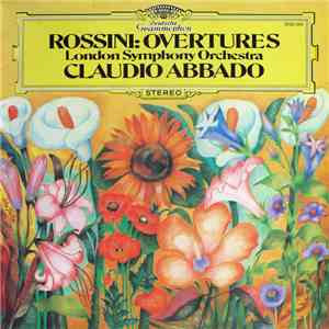 Rossini : London Symphony Orchestra, Claudio Abbado - Overtures download flac