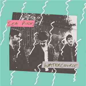 Sea Pinks - Watercourse download flac